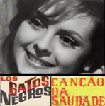 Los gatos negros - A canção da Saudade